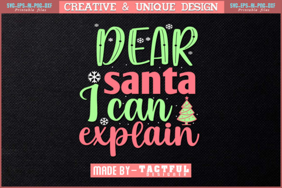 Dear Santa I Can Explain Grafika Szablony do Druku Przez Design Craft