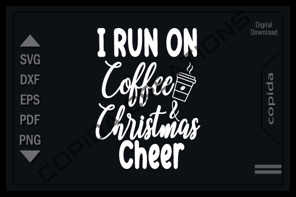 I Run on Coffee Christmas Cheer Svg File Gráfico Manualidades Por Copida