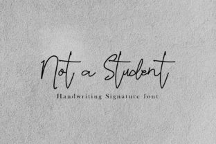 Not a Student Script & Handwritten Font By sketsadraw 1