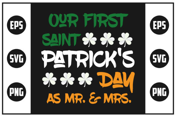 Our First Saint Patrick's Day As Mr and Graphic Crafts By The Design Factory