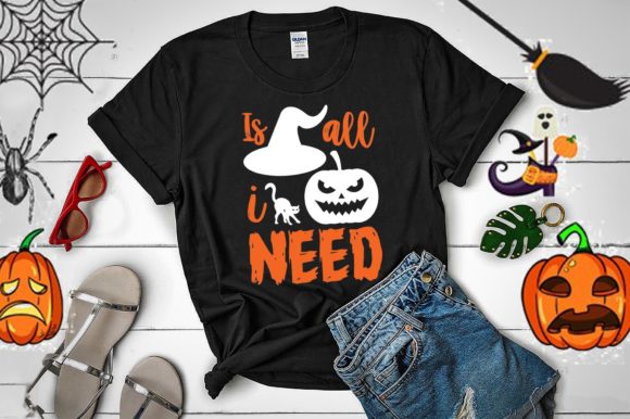 Is All I Need Graphic T-shirt Designs By Tshirt4Pod