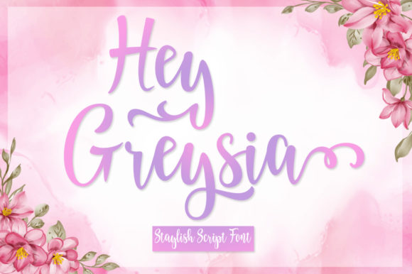 Hey Greysia Script & Handwritten Font By Black Studio