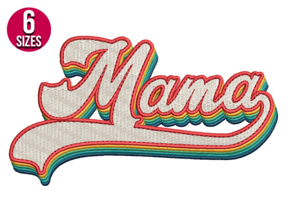 Mama Mother Embroidery Design By Nations Embroidery