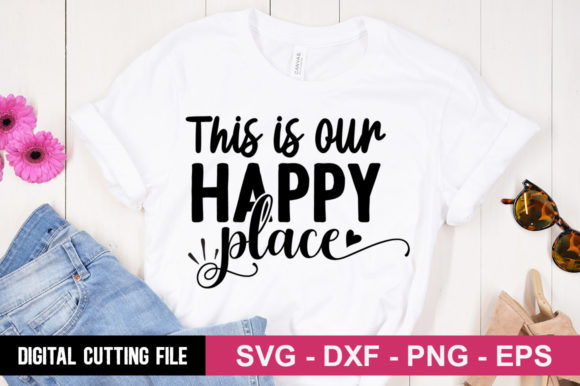This is Our Happy Place Gráfico Diseños de Camisetas Por Buysvgbundles