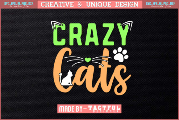 Crazy Cats T-Shirt Design for Cat Lover Grafik Druck-Vorlagen Von Design Craft