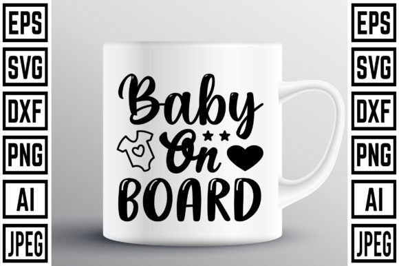 Baby on Board Graphic Crafts By Teestore_360