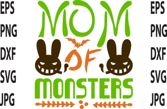 Mom of Monsters Graphic Print Templates By Top Seller