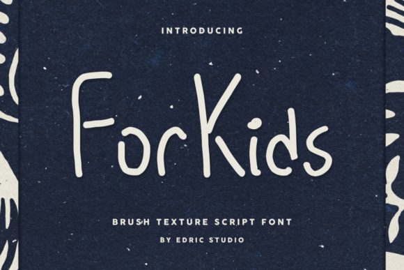 For Kids Script & Handwritten Font By EdricStudio