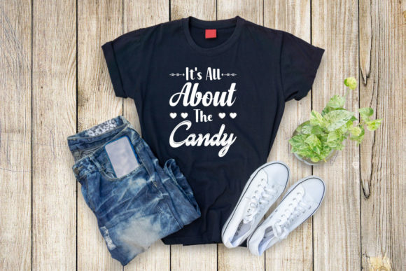 It's All About the Candy T-shirt Design Graphic Print Templates By shahanajsanu