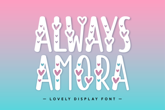 Always Amora Czcionki do Wyświetlania Czcionka Przez Creative Fabrica Fonts