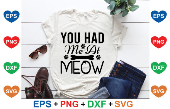 Cat Svg Design, You Had Me at Meow Grafika Szablony do Druku Przez G.M GRAPHICS DESICN