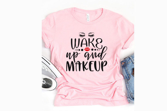 Makeup Svg Design, WAKE UP and MAKEUP Graphic T-shirt Designs By MITHUL