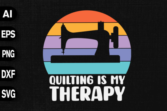 Quilting is My Therapy Vintage Graphic T-shirt Designs By svgdecor