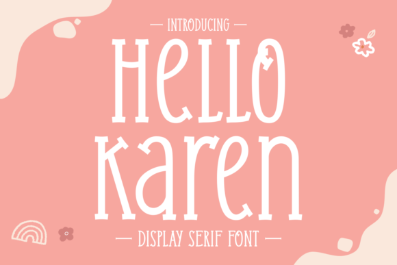 Hello Karen Serif Font By Creative Fabrica Fonts