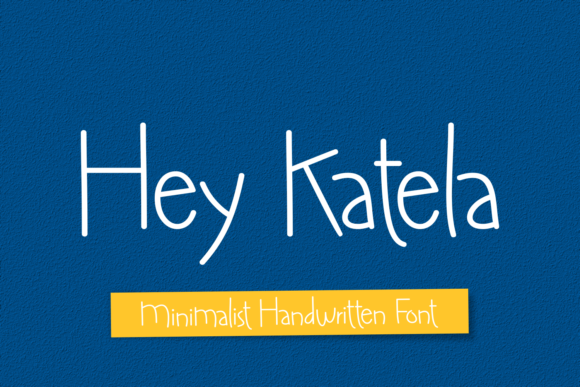 Hey Katela Script & Handwritten Font By Creative Fabrica Fonts