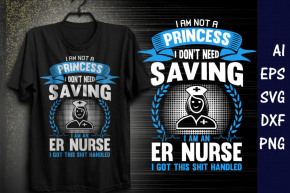 I Am Not a Princess I Don't Need Saving Graphic T-shirt Designs By asiksithi20