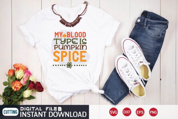 My Blood Type is Pumpkin Spice Graphic T-shirt Designs By GRAPHICS STUDIO