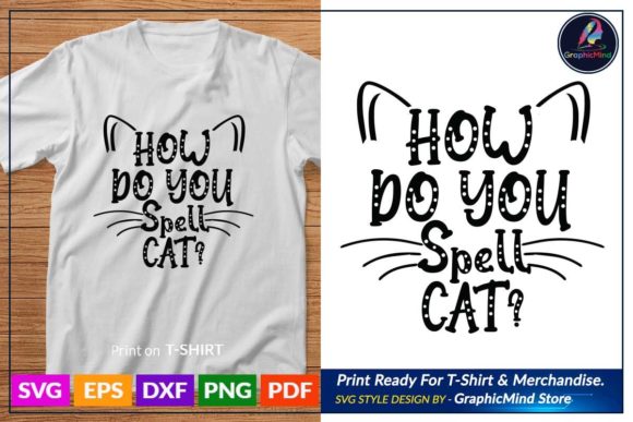 Cat T Shirt Quotes Design Graphic Crafts By GraphicMind