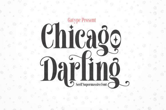 Chicago Darling Serif Font By gatype