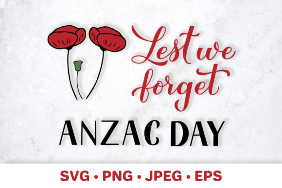 Anzac Day SVG. Lest We Forget. Graphic Illustrations By LaBelezoka