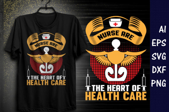 NURSE ARE the HEART of HEALTH CARE. Graphic T-shirt Designs By Innovative Designer
