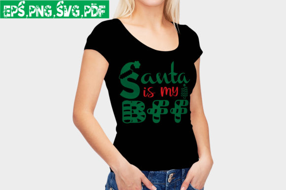Santa is My Bff Graphic Crafts By RightDesign