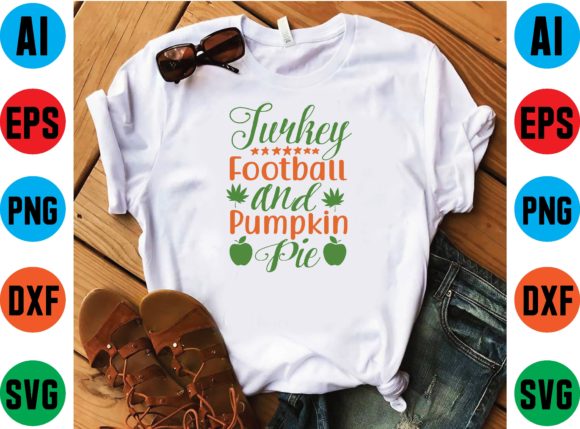 Turkey Football and Pumpkin Pie Svg Graphic T-shirt Designs By designfactory