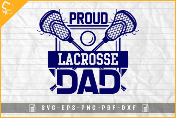 Proud Lacrosse Dad Gaming Sublimation Graphic Crafts By Craft Quest