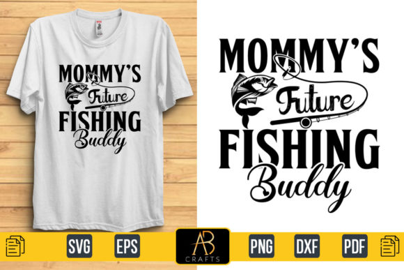 Mommy’s Future Fishing Buddy Quote Art Gráfico Plantillas de Impresión Por Abcrafts