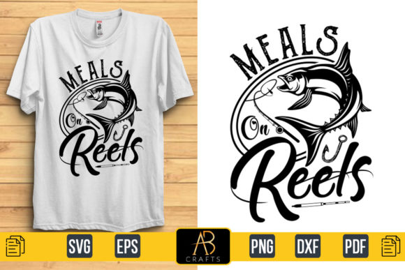 About Meals on Reels Quote Shirt Design Graphic Print Templates By Abcrafts