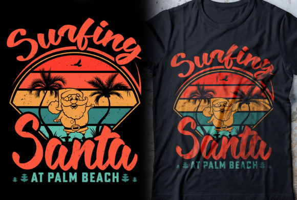 Surfing Santa at Palm Beach T-Shirt Graphic Print Templates By teexe