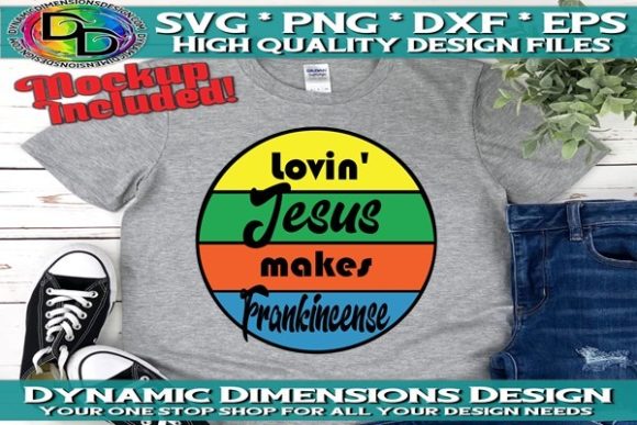 Loving Jesus Makes Frankincense Graphic T-shirt Designs By Dynamic Dimensions