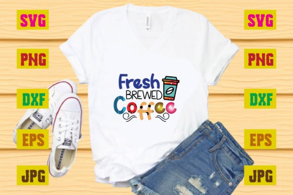 Fresh Brewed Coffee Graphic T-shirt Designs By Sublimation_Bundle