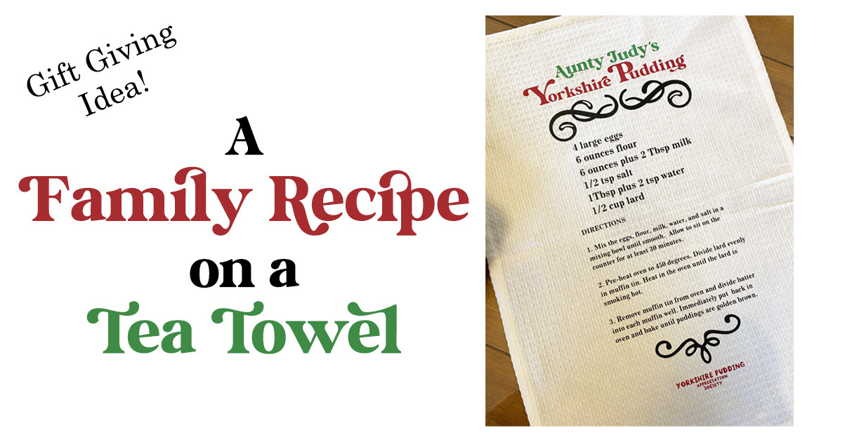 Gift Giving: Family Recipe on a Tea Towel