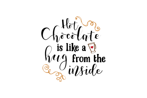 Hot Chocolate is Like a Hug Graphic Crafts By CraftBundles