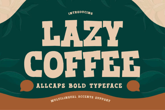 Lazy Coffee Font Serif Font Di Gassstype Studio