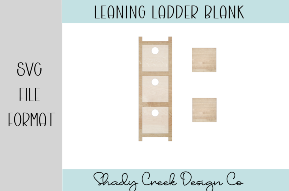 Leaning Ladder Blank for Laser Cutters Graphic 3D SVG By Shady Creek Design Company