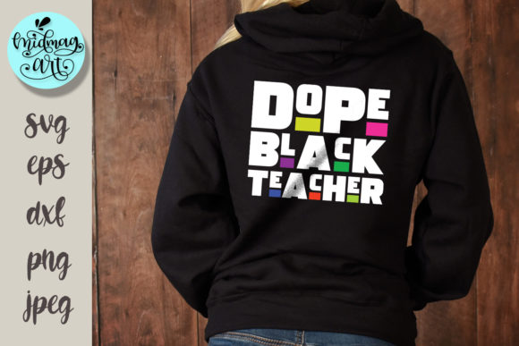 Dope Black Teacher Svg, Melanin Svg Graphic Objects By MidmagArt