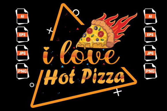 I Love Hot Pizza Afbeelding Afdruk Sjablonen Door i_am_ the_trend