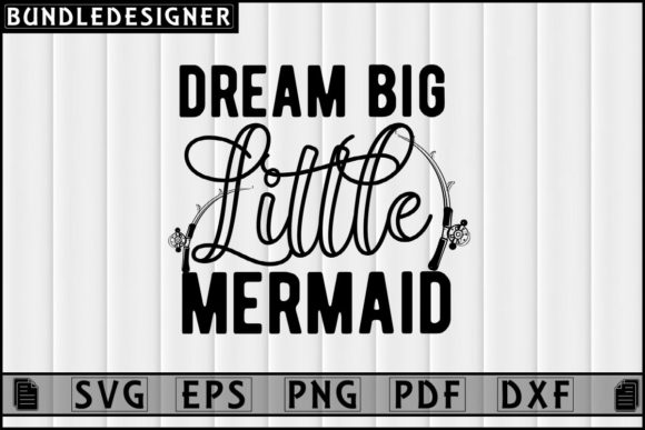 Dream Big Little Mermaid-svg Sublimation Gráfico Modelos de Impressão Por BundleDesigner