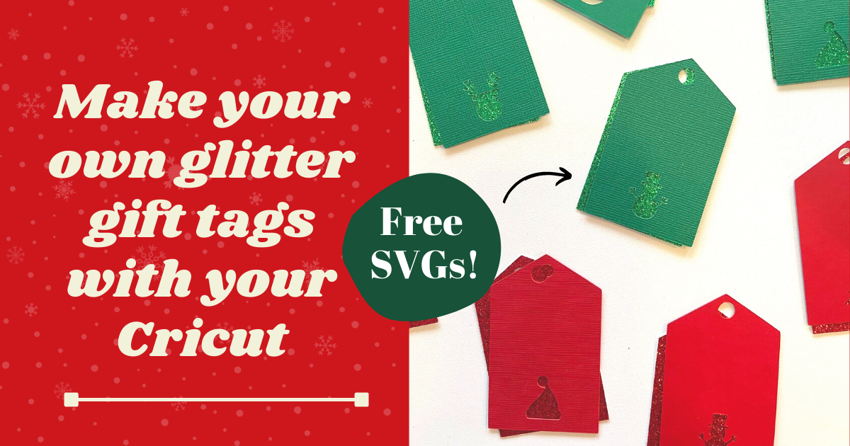 Make Your Own Glitter Gift Tags With Your Cricut