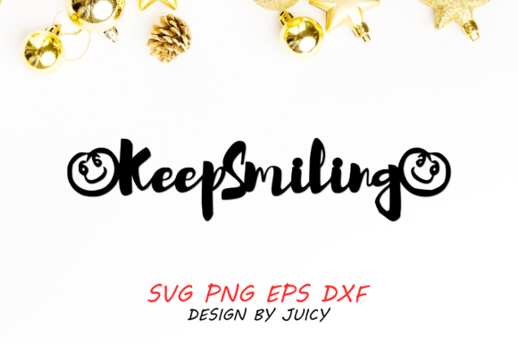 Keep Smiling Design with Smiley Faces Graphic Crafts By Design by Juicy