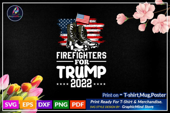 Firefighters for Trump 2022 Graphic Crafts By GraphicMind