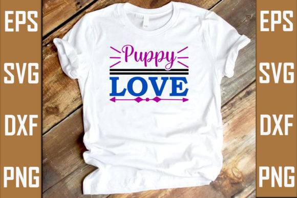 Puppy Love Graphic T-shirt Designs By RJ Design Studio