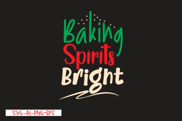 Baking Spirits Bright Graphic T-shirt Designs By Pro Design
