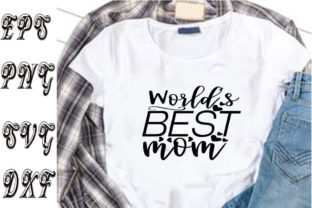 Funny Mom Svg Design ,World’s Best Mom Graphic T-shirt Designs By Konica Graphics