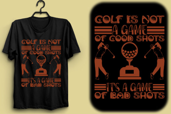 Golf is Not a Game of Good Shots Gráfico Designs de Camisetas Por Cricut House