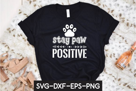 Stay Paw Positive Graphic T-shirt Designs By SVG Shop
