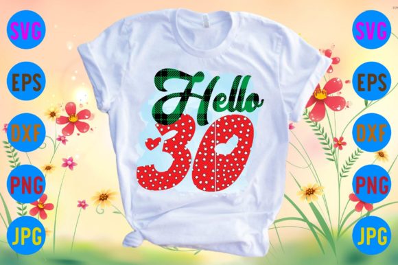 Hello Thirty Graphic T-shirt Designs By Sublimation_Bundle