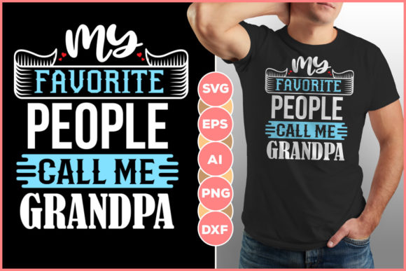 My Favorite People Call Me Grandpa Graphic Crafts By Infinitygraph
